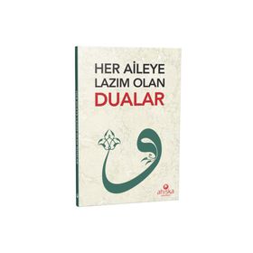 Ahıska Yayınevi Her Aileye Lazım Olan Dualar