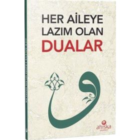 Ahıska Yayınevi Her Aileye Lazım Olan Dualar