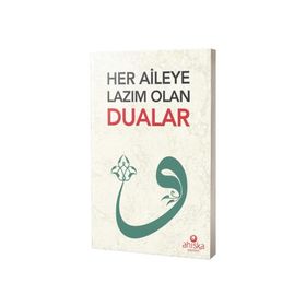 Ahıska Yayınevi Her Aileye Lazım Olan Dualar