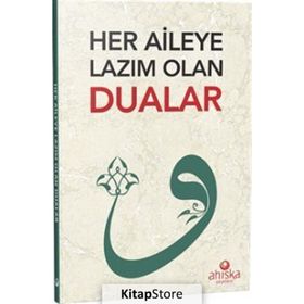 Ahıska Yayınevi Her Aileye Lazım Olan Dualar
