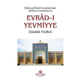 Ahıska Yayınevi - Mahmud Efendi Hazretlerinden Delilleri ve Faziletleri İle Evradı Yevmiyye