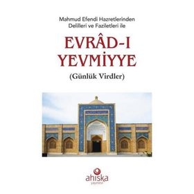 Ahıska Yayınevi - Mahmud Efendi Hazretlerinden Delilleri ve Faziletleri İle Evradı Yevmiyye