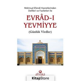Ahıska Yayınevi - Mahmud Efendi Hazretlerinden Delilleri ve Faziletleri İle Evradı Yevmiyye