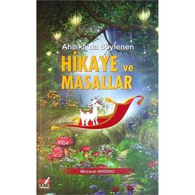 AHISKA'DA SÖYLENEN HIKAYE VE MASALLAR - MIRCEVAT AHISKALI
