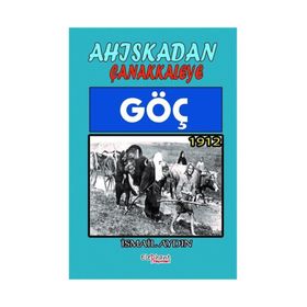 Ahıskadan Çanakkaleye Göç - İsmail Aydın