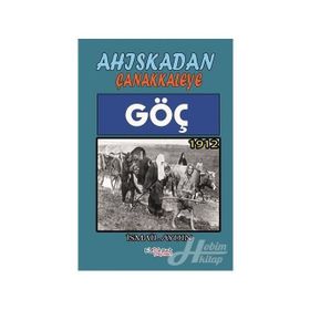 Ahıskadan Çanakkaleye Göç - İsmail Aydın