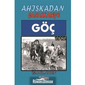 Ahıskadan Çanakkaleye Göç - İsmail Aydın