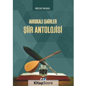 Ahıskalı Şairler Şiir Antolojisi - Mircevat Ahıskalı