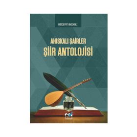 Ahıskalı Şairler Şiir Antolojisi - Mircevat Ahıskalı
