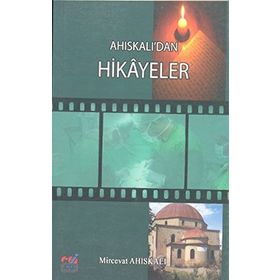 AHISKALI'DAN HIKAYELER - GENEL