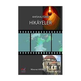 AHISKALI'DAN HIKAYELER - GENEL