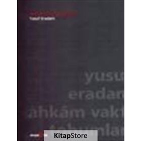 AHKAM VAKTI TOHUMLARI - YUSUF ERADAM