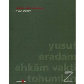AHKAM VAKTI TOHUMLARI - YUSUF ERADAM