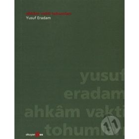 AHKAM VAKTI TOHUMLARI - YUSUF ERADAM