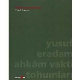AHKAM VAKTI TOHUMLARI - YUSUF ERADAM