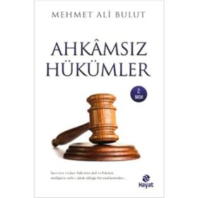 Ahkamsız Hükümler - Mehmet Ali Bulut