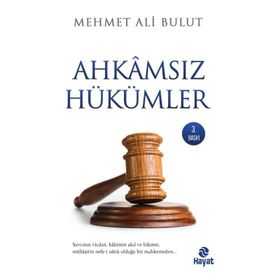 Ahkamsız Hükümler - Mehmet Ali Bulut