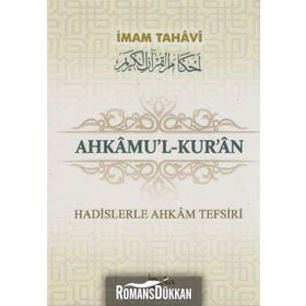 AHKAMU'L-KUR'AN (3 CILT TAKIM) HADISLERLE AHKAM TEFSIRI - İMAM TAHAVI