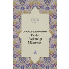 Ahkamus Sultaniyyelerde Devlet Başkanlığı Müessesesi - Fecr Yayınları