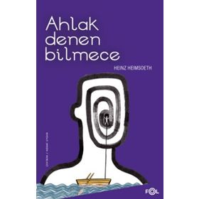 Ahlak Denen Bilmece - Heinz Heimsoeth