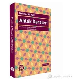 Ahlak Dersleri - Mehmet Ali Aynî