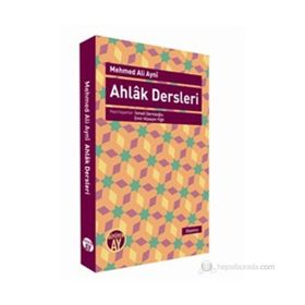 Ahlak Dersleri - Mehmet Ali Aynî