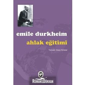 Ahlak Eğitimi - Emile Durkheim