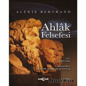 Ahlak Felsefesi - Alexis Bertrand