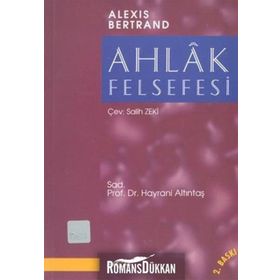 Ahlak Felsefesi - Alexis Bertrand