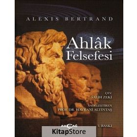 Ahlak Felsefesi - Alexis Bertrand