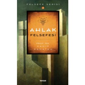 Ahlak Felsefesi - Kadir Canatan