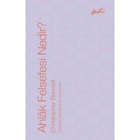 Ahlak Felsefesi Nedir? - Christopher Bennet t