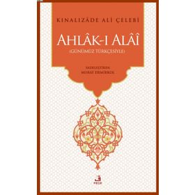 Ahlak-ı Ala’i Çeviriyazı Metin - Kınalızade Ali Çelebi