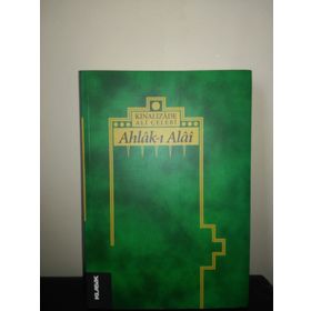 Ahlak-ı Ala’i Çeviriyazı Metin - Kınalızade Ali Çelebi