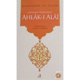 Ahlak-ı Ala’i Çeviriyazı Metin - Kınalızade Ali Çelebi