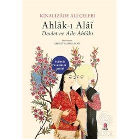 Ahlak-ı Ala’i Çeviriyazı Metin - Kınalızade Ali Çelebi