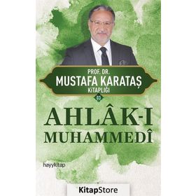 Ahlak-ı Muhammedi - Mustafa Karakaş