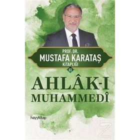 Ahlak-ı Muhammedi - Mustafa Karakaş
