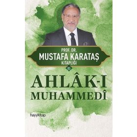 Ahlak-ı Muhammedi - Mustafa Karakaş