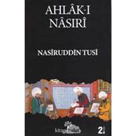 AHLAK-I NASIRI - NASREDDIN TUSI
