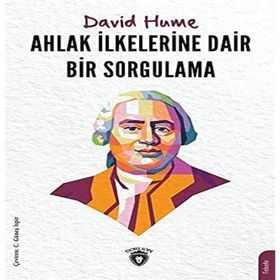 Ahlak İlkelerine Dair Bir Sorgulama - David Hume