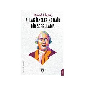 Ahlak İlkelerine Dair Bir Sorgulama - David Hume