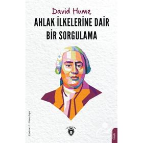 Ahlak İlkelerine Dair Bir Sorgulama - David Hume