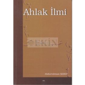 AHLAK İLMİ - ABDURRAHMAN ŞEREF