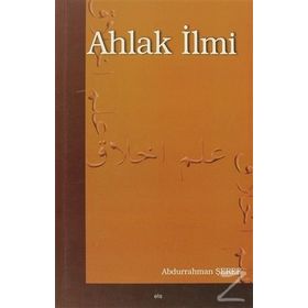 AHLAK İLMİ - ABDURRAHMAN ŞEREF