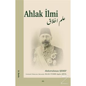 AHLAK İLMİ - ABDURRAHMAN ŞEREF
