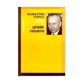 Ahlak Nizamı - Nurettin Topçu
