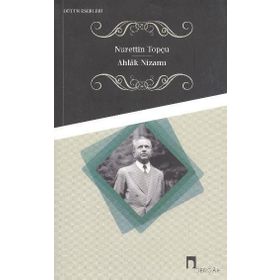 Ahlak Nizamı - Nurettin Topçu