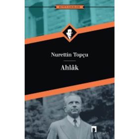 Ahlak - Nurettin Topçu