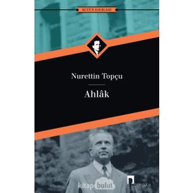 Ahlak - Nurettin Topçu
